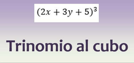 Trinomio al cubo